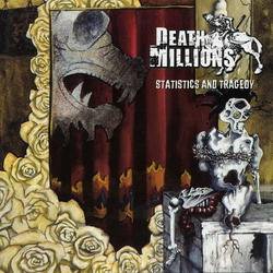 Death Of Millions : Statistics and Tragedy
